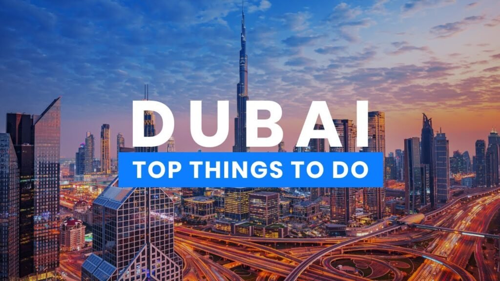 Ultimate Guide to the Top Things to Do in Dubai